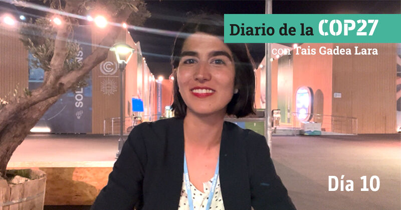 [VÍDEO] Diario de la COP27: día 10