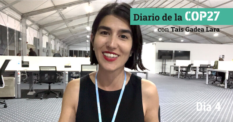 [VÍDEO] Diario de la COP27: día 4