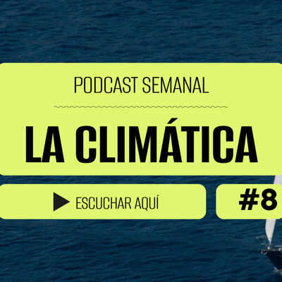 Podcast La Climática #8 | Un tesoro en el Mar de Alborán (Día de los Océanos)