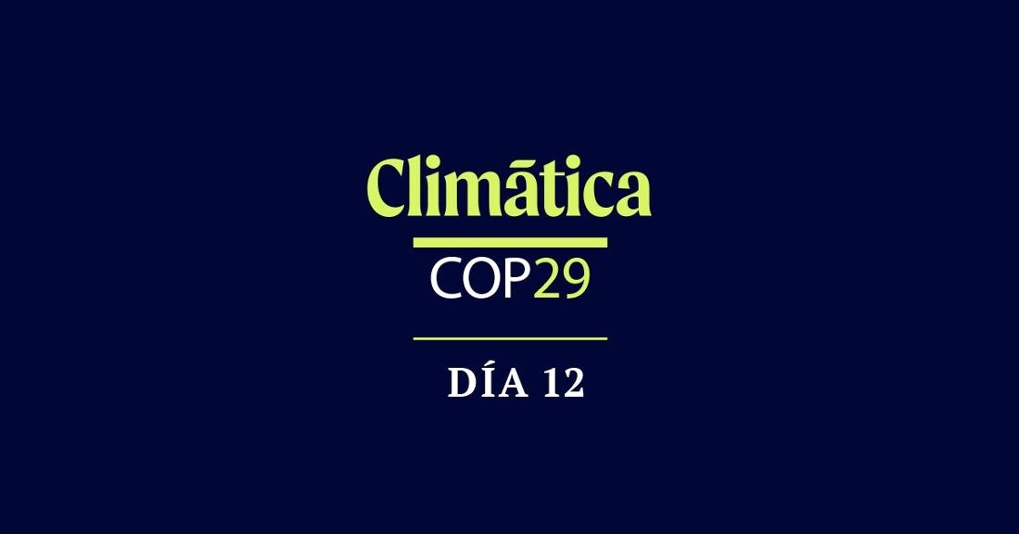 [VÍDEO] Día 12 de la COP29